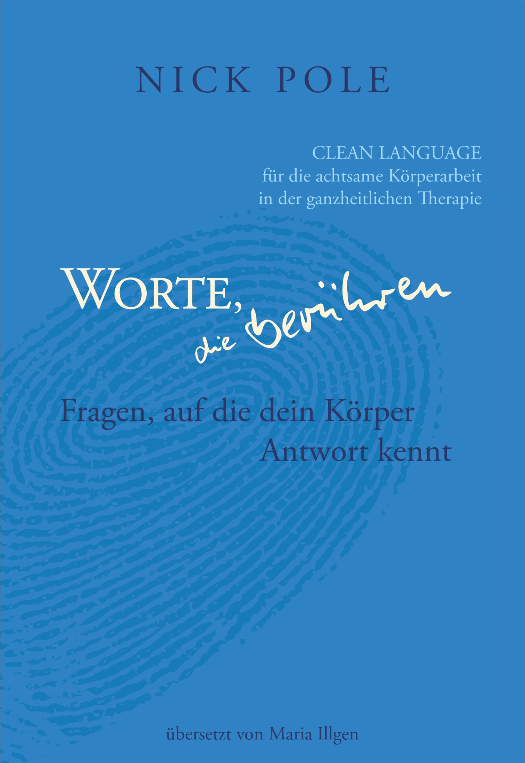 Worte, die berühren - Clean Language Buch von Nick Pole auf Deutsch